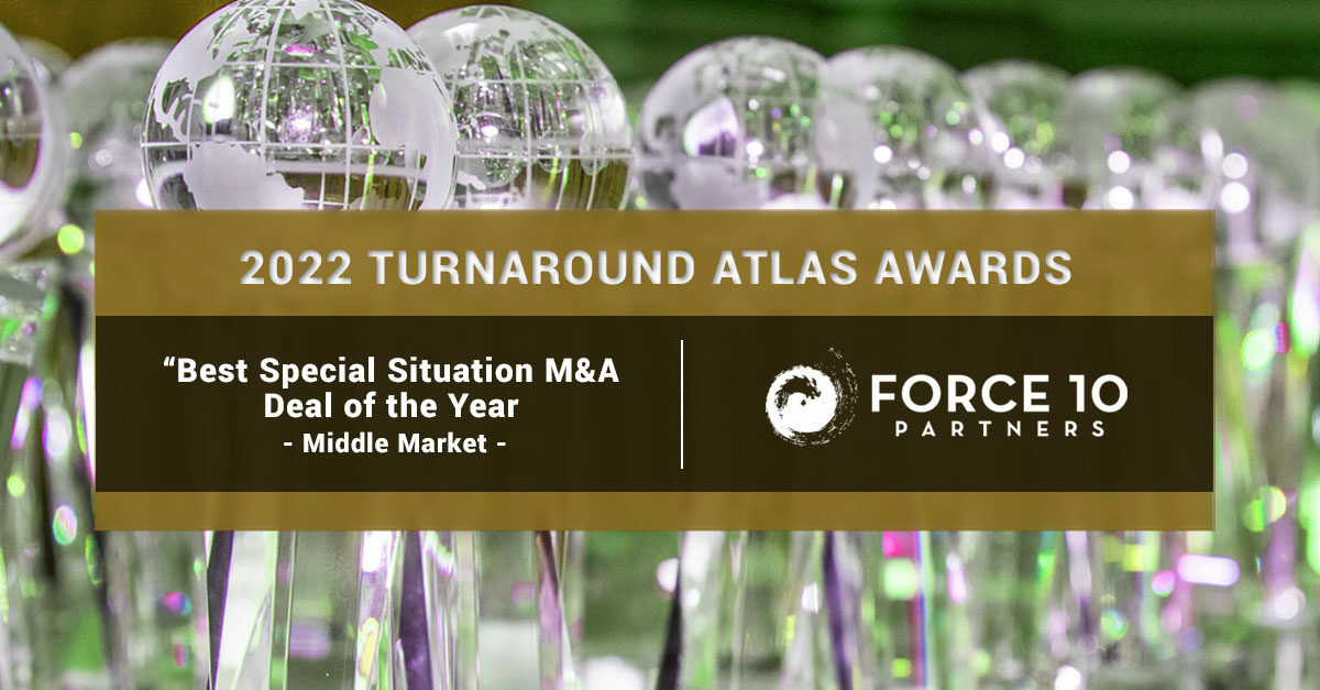 Force 10 Receives “Best Special Situation M&A Deal of the Year – Middle Market” by Global M&A Network