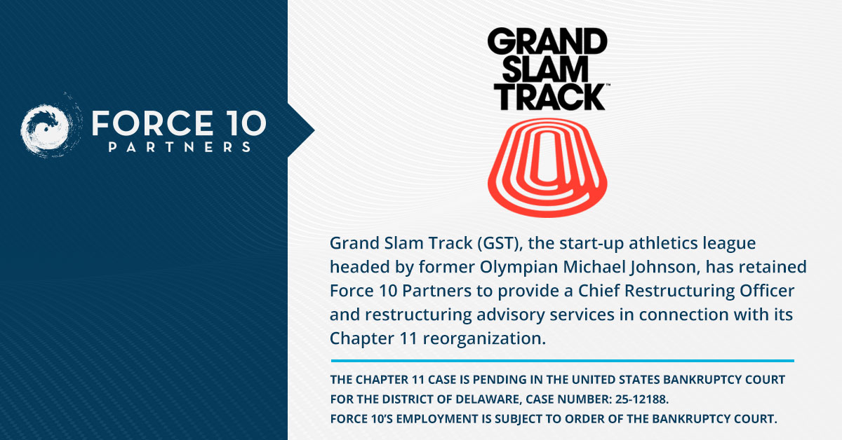 Grand Slam Track has retained Force 10 Partners to provide a Chief Restructuring Officer and Restructuring advisory services for its Chapter 11 reorganization